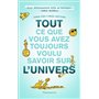 Tout ce que vous avez toujours voulu savoir sur l'Univers