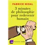 3 minutes de philosophie pour redevenir humain