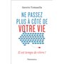 Ne passez plus à côté de votre vie