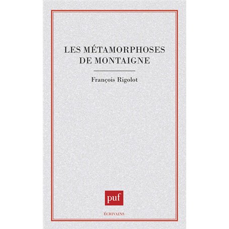 Les métamorphoses de Montaigne