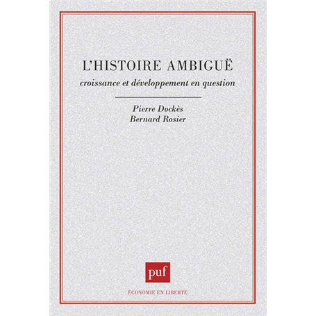 L'histoire ambigüe. Croissance et développement en question