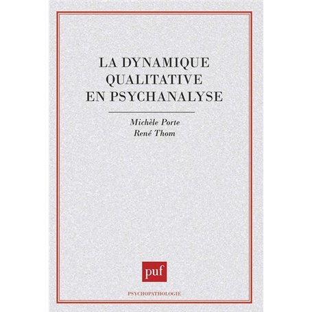 La dynamique qualitative en psychanalyse