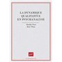 La dynamique qualitative en psychanalyse