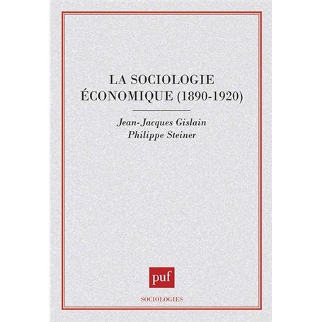 La sociologie économique 1890-1920