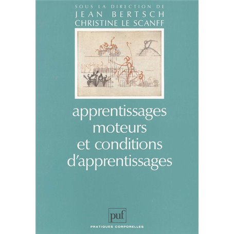 Apprentissages moteurs et conditions d'apprentissages