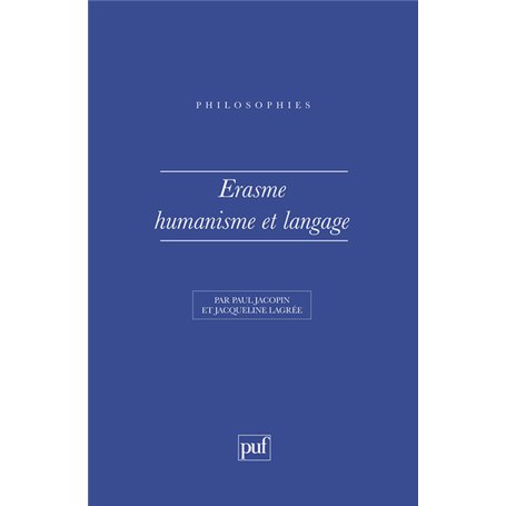 Erasme. Humanisme et langage