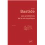 Les problèmes de la vie mystique