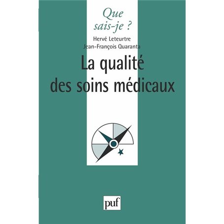 La qualité des soins médicaux