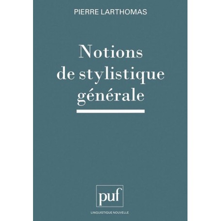 Notions de stylistique générale