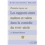 Premières leçons sur les rapports entre maîtres et valets dans la comédie du XVIIIe siècle