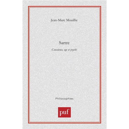 Sartre. Conscience, ego et psychè