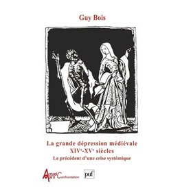 La grande dépression médiévale : XIVe et XVe siècles