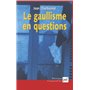Le gaullisme en questions