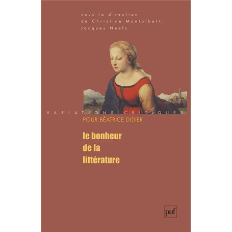 Le bonheur de la littérature