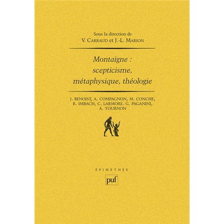 Montaigne : scepticisme, métaphysique, théologie