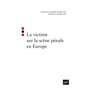 La victime sur la scène pénale en Europe
