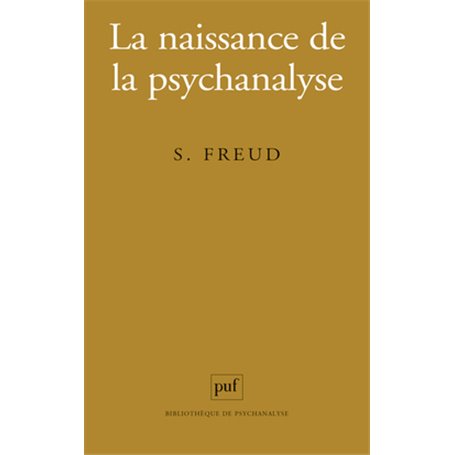 La naissance de la psychanalyse