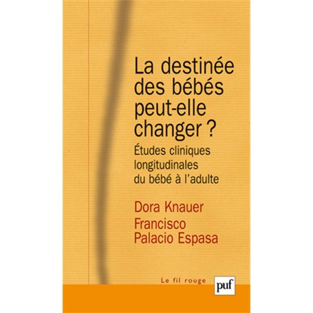 La destinée des bébés peut-elle changer ?