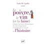 Le poivre, le vin (et la laine) comme facteurs dynamiques du développement économique et social de l'histoire