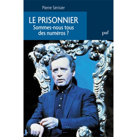 Le prisonnier. Sommes-nous tous des numéros ?