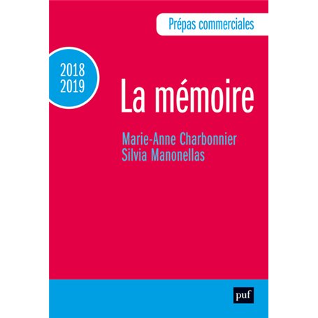 Prépas commerciales 2018-2019. Culture générale - La mémoire