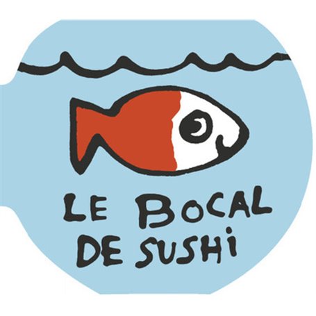 Le bocal de sushi