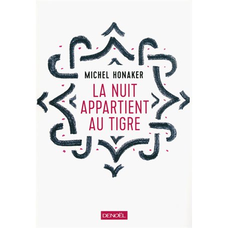 La nuit appartient au tigre