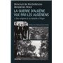 La guerre d'Algérie vue par les Algériens