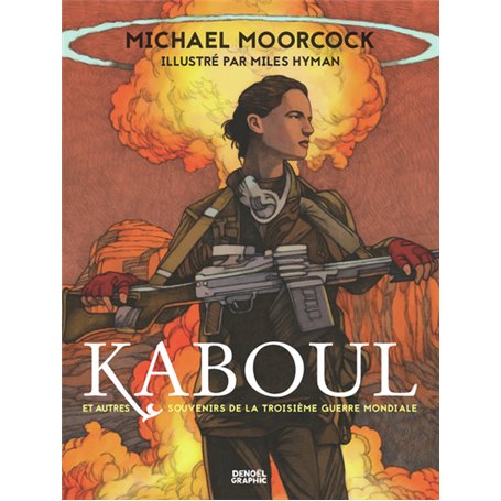 Kaboul et autres souvenirs de la Troisième Guerre mondiale