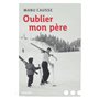 Oublier mon père