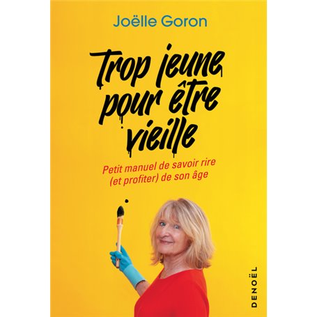 Trop jeune pour être vieille