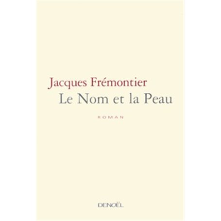 Le Nom et la Peau