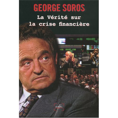 La vérité sur la crise financière