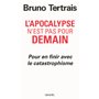 L'Apocalypse n'est pas pour demain