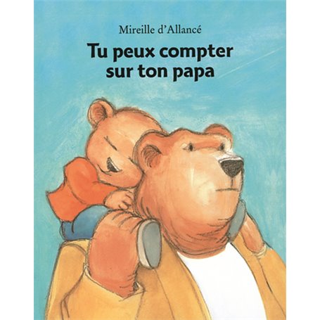 tu peux compter sur ton papa