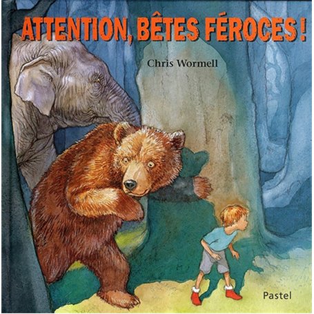 Attention, bêtes féroces !
