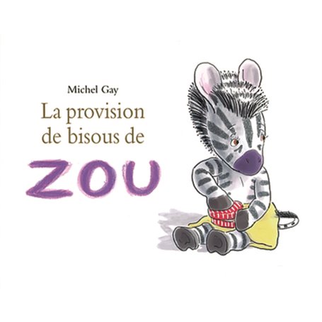 Provision de bisous de zou (La)