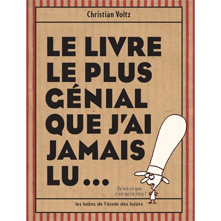 Le livre le plus génial que j'ai jamais lu...