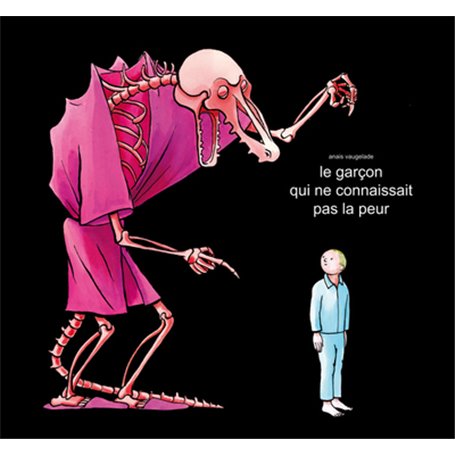 Le garçon qui ne connaissait pas la peur