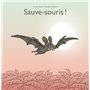 Sauve-souris !