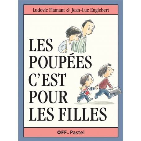 Poupees c est pour les filles (Les)