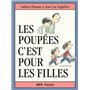 Poupees c est pour les filles (Les)