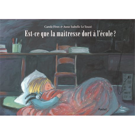 EST-CE QUE LA MAITRESSE DORT A L'ECOLE ?