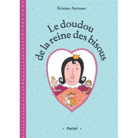 doudou de la reine des bisous (le)