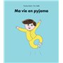 Ma vie en pyjama