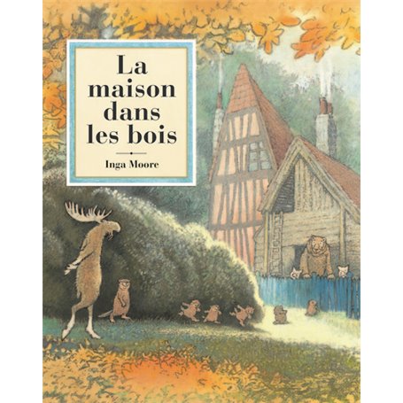 LA MAISON DANS LES BOIS