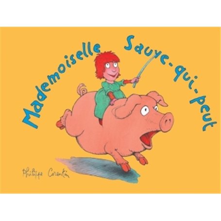 MADEMOISELLE SAUVE-QUI-PEUT (NE)