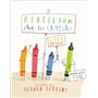 REBELLION CHEZ LES CRAYONS