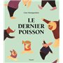 Dernier poisson (Le)