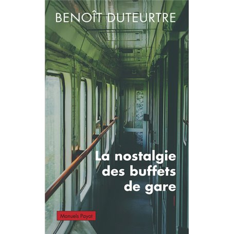 La nostalgie des buffets de gare